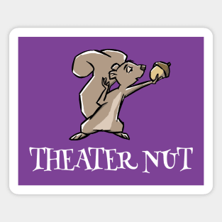 Theater Nut (Light) Magnet